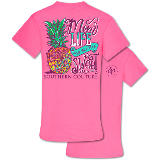 Southern Couture Classic Collection Mom Life is Sweet Pineapple T-Shirt