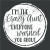 Southern Couture Soft Collection I&#39;M The Crazy Aunt T-Shirt