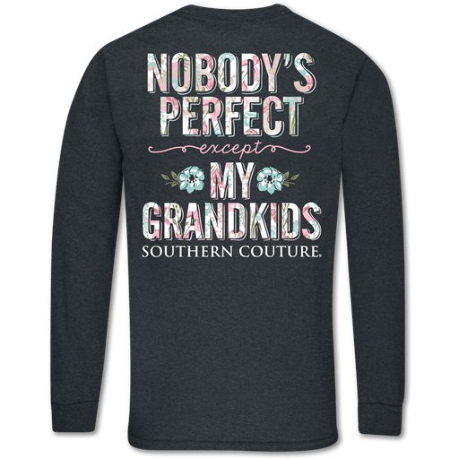 Southern Couture Classic Perfect Grandkids Long Sleeve T-Shirt