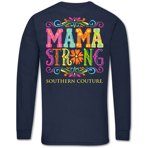 Southern Couture Classic Mama Strong Long Sleeve T-Shirt