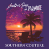 Southern Couture Classic Another Day in Paradise T-Shirt