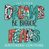 Southern Couture Dreams Be Bigger Comfort Colors T-Shirt