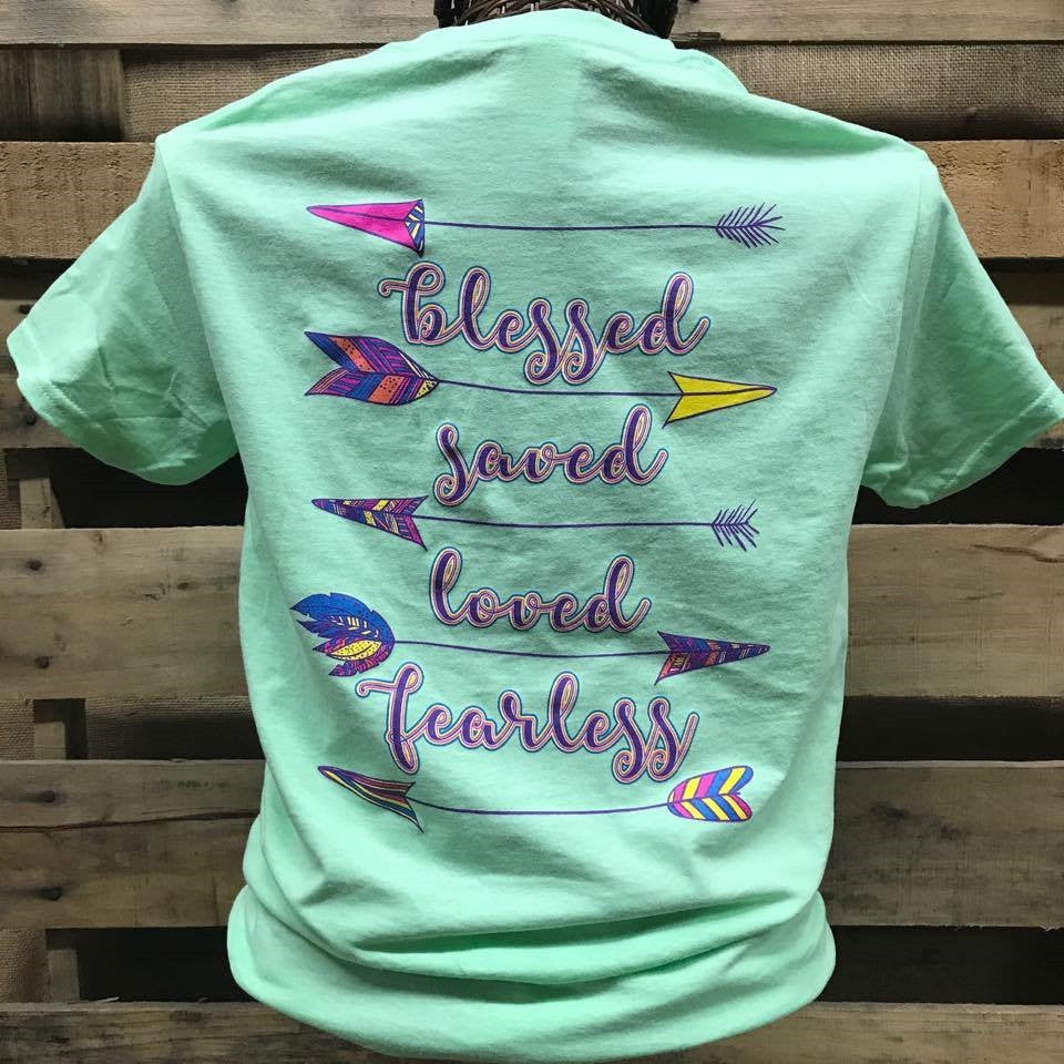 Southern Chics Blessed Saved Loved Fearless Arrows Girlie Bright T Shirt
