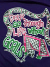 Southern Chics Don&#39;t Go Through Life Without Goals Soccer Girlie Bright T Shirt