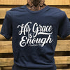 Southern Chics Apparel His Grace is Enough God Christian Canvas Girlie Bright T Shirt