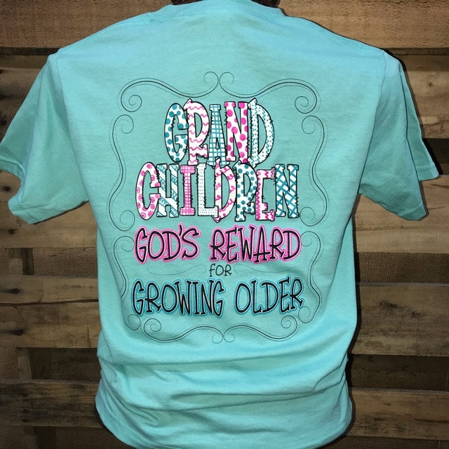 Southern Chics Grandchildren God's Reward for Growing Older Grandma Nana Mimi Hammer T Shirt
