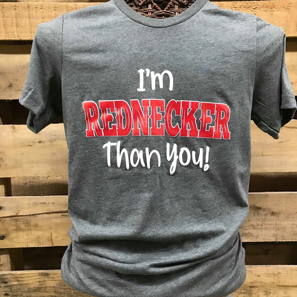 SALE Southern Chics Apparel I&#39;m Rednecker than You Canvas Girlie Bright T Shirt