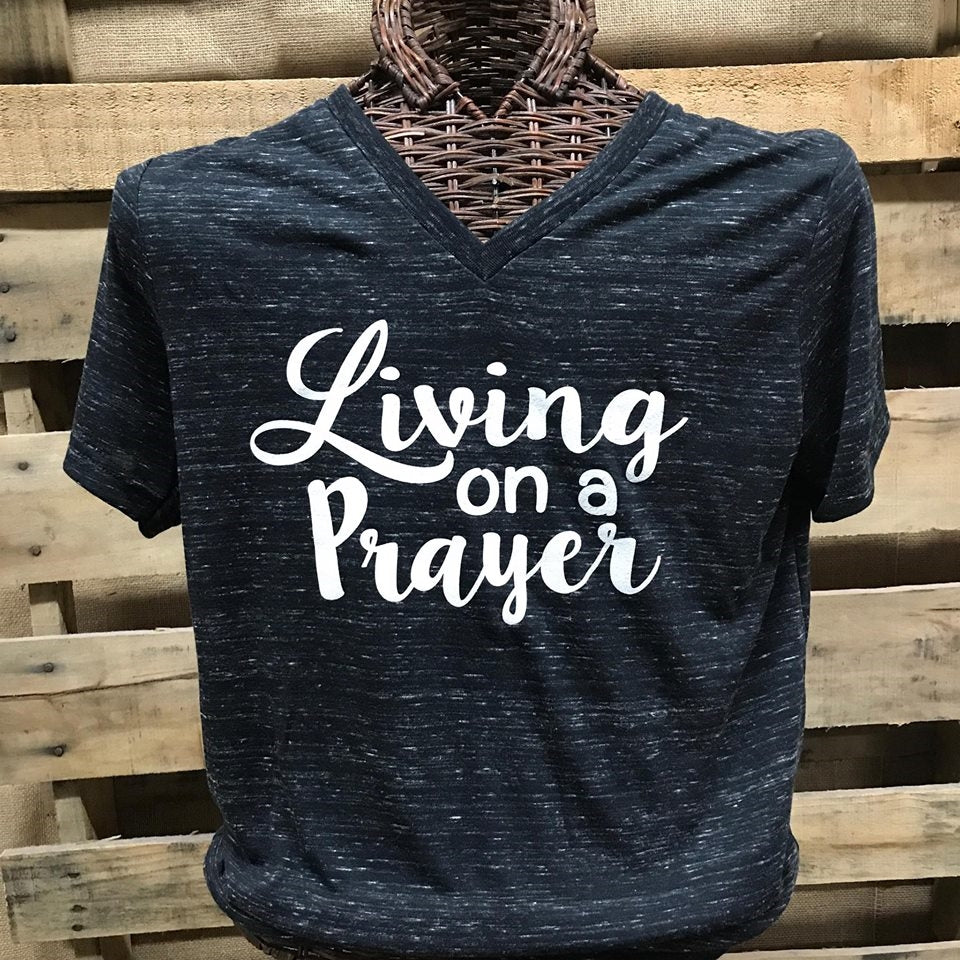 Southern Chics Apparel Living On a Prayer V-Neck Canvas Girlie Bright T Shirt