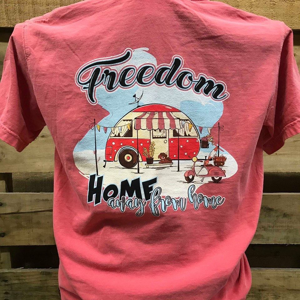 SALE Southern Chics Freedom Home Away from Home Camper Comfort Colors Girlie Bright T Shirt
