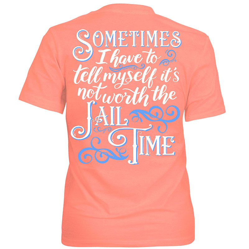 Southern Attitude Not Worth the Jail Time T-Shirt