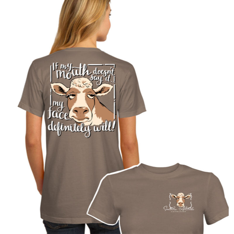 Southern Attitude Cow If My Mouth Doesn't Say It Safari T-Shirt