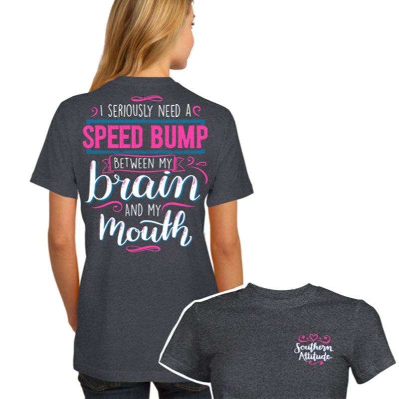 Southern Attitude Speed Bump Grey T-Shirt