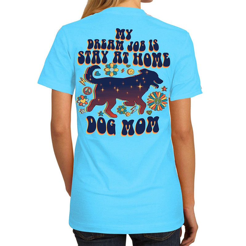 Southern Attitude Dream Job Dog Mom T-Shirt