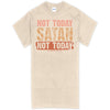 Southern Couture Not Today Satan Soft T-Shirt