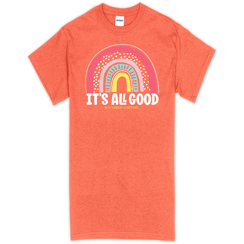 Southern Couture Its All Good Soft T-Shirt