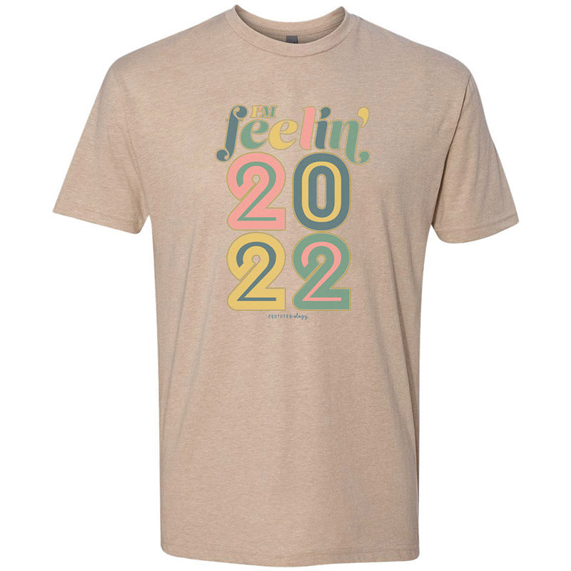 Sale Southernology Statement Collection I&#39;m Feelin&#39; 2022 T-Shirt