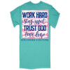 Southern Couture Work Hard Trust God Comfort Colors T-Shirt