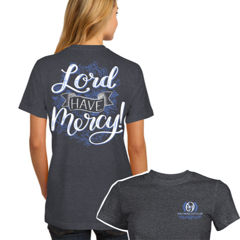 Southern Attitude Lord Have Mercy T-Shirt