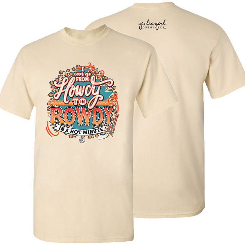 Girlie Girl Originals Howdy To Rowdy T-Shirt