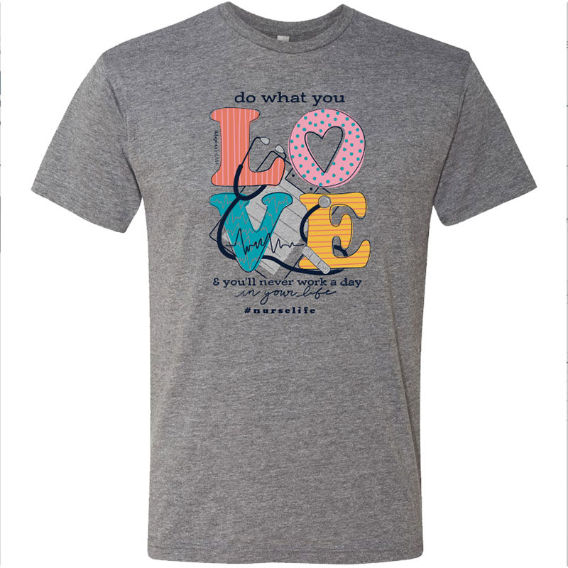 Southernology Statement Collection Do What You Love Nurse Canvas T-Shirt