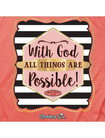 Cherished Girl With God All Things are Possible Girlie Christian Bright T Shirt - SimplyCuteTees