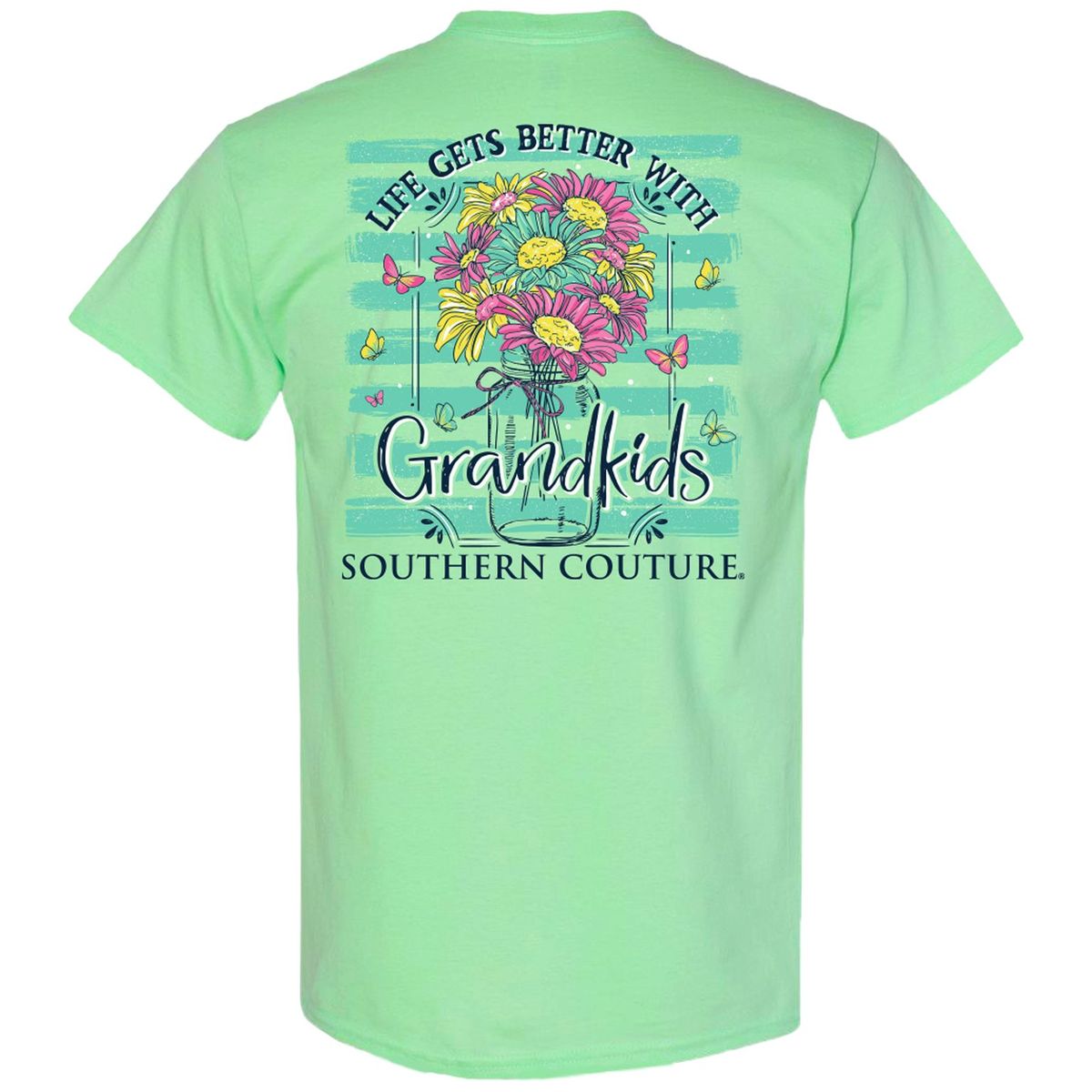 Southern Couture Classic Life Better With Grandkids T-Shirt