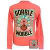 Girlie Girl Gobble Til You Wobble Fall Long Sleeve T-Shirt