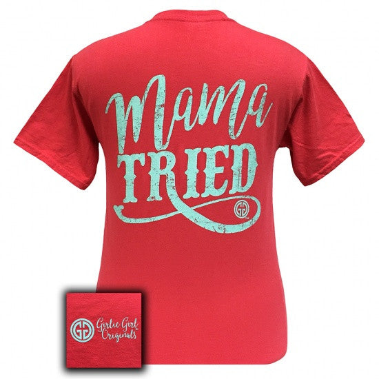Girlie Girl Mama Tried Comfort Colors Paprika T-Shirt