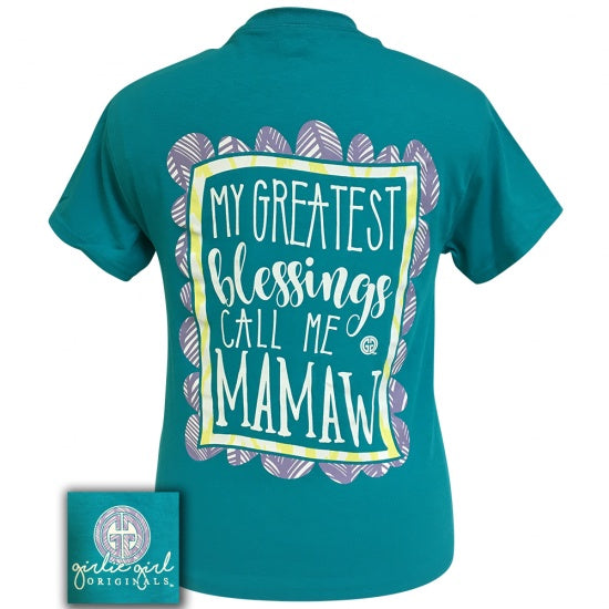Girlie Girl Originals My Greatest Blessings Call Me Mamaw T-Shirt