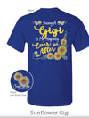 Sassy Frass Being a Gigi is My Happily Ever After Sunflower T-Shirt