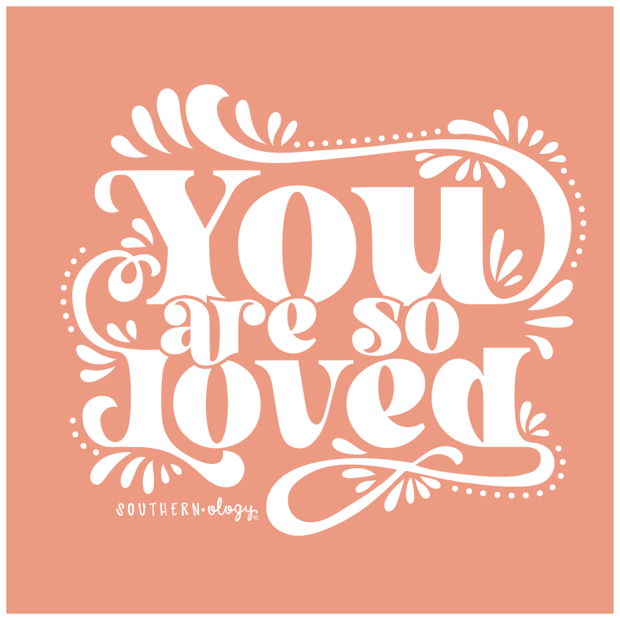 Southernology You are so loved Statement Canvas T-Shirt