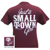 Texas A&amp;M  Just A Small Town Girl Girlie Bright T Shirt - SimplyCuteTees