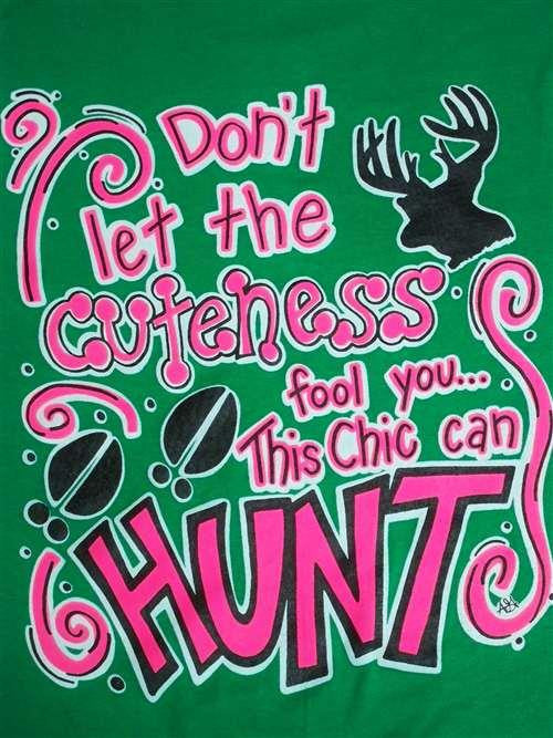 SALE Southern Chics Funny Chic Can Hunt Deer Sweet Girlie Bright T Shirt