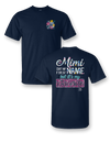 Sassy Frass Mimi Isn&#39;t my First Name but it&#39;s my Favorite Bright Girlie T Shirt