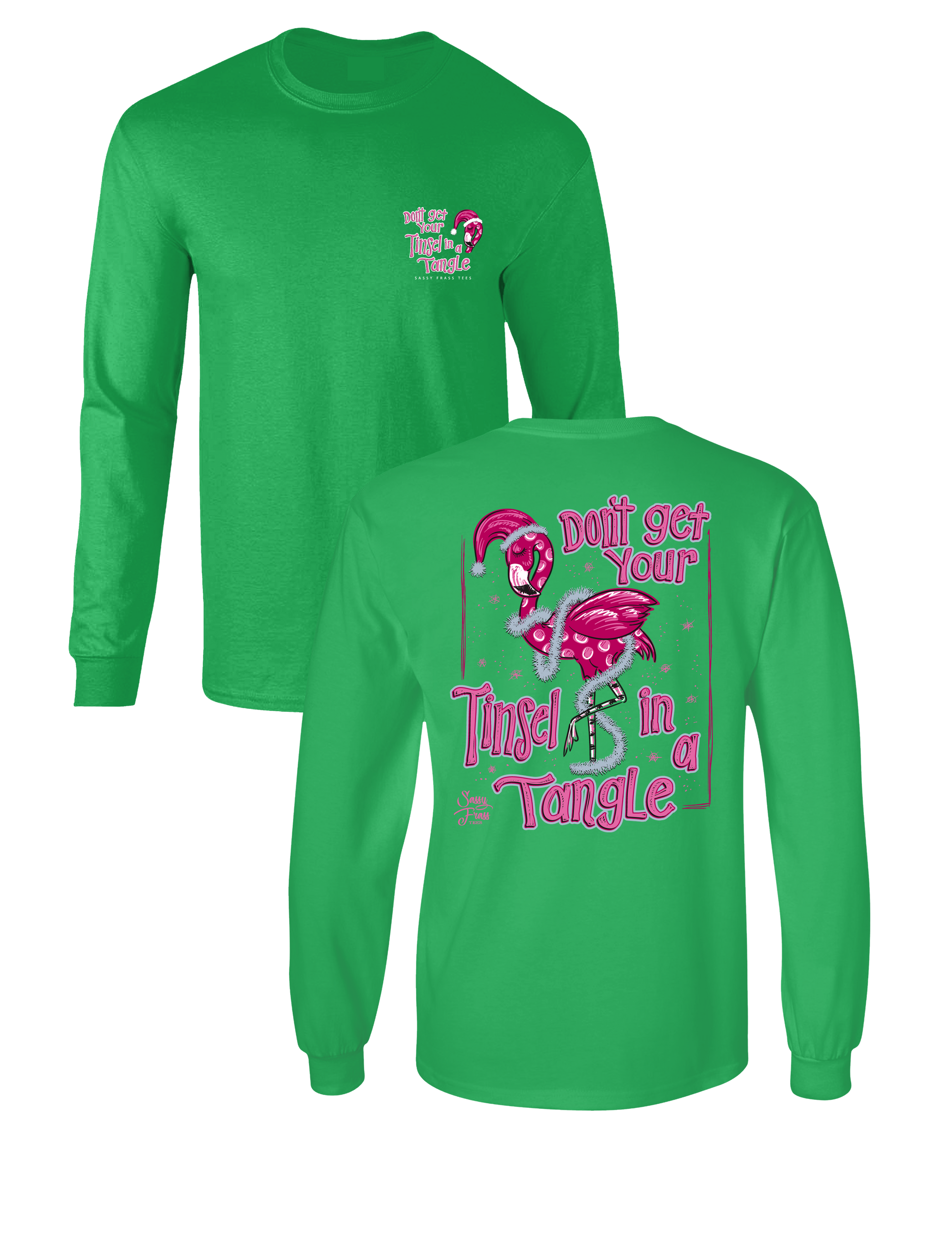Sassy Frass Don't Get Your Tinsel in a Tangle Christmas Flamingo Tropical Long Sleeve Bright Girlie T Shirt