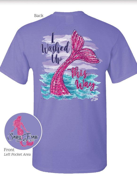 SALE Sassy Frass I Washed Up This Way Mermaid Tail T-Shirt