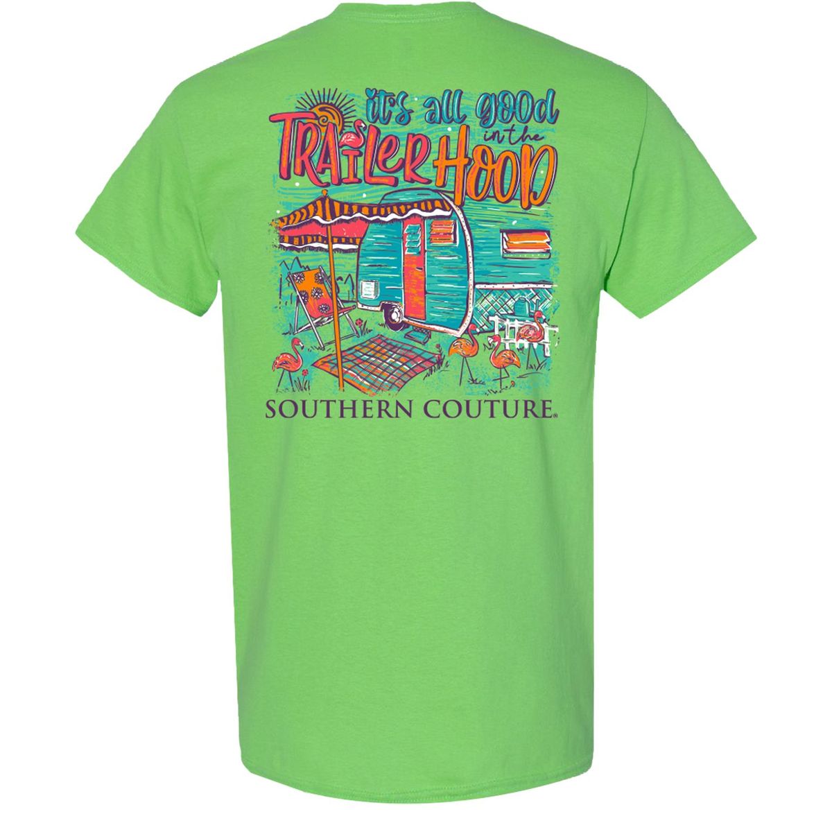 Southern Couture Classic All Good In the Trailerhood T-Shirt